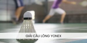 giải cầu lông Yonex
