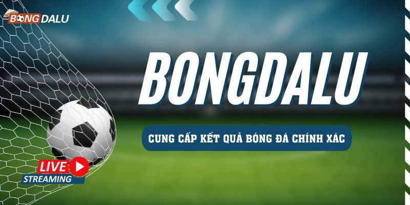 Giới thiệu Bongdalu: Địa chỉ tham khảo cược thể thao uy tín 3 Giới thiệu Bongdalu các tính năng hấp dẫn có trong trang